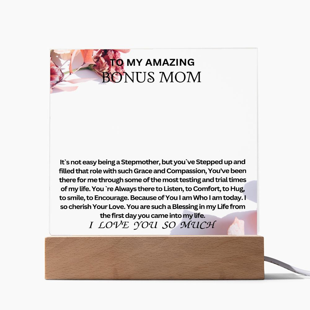 To Bonus Mom : Acrylic Square Plaque : 04/29/2023. GM