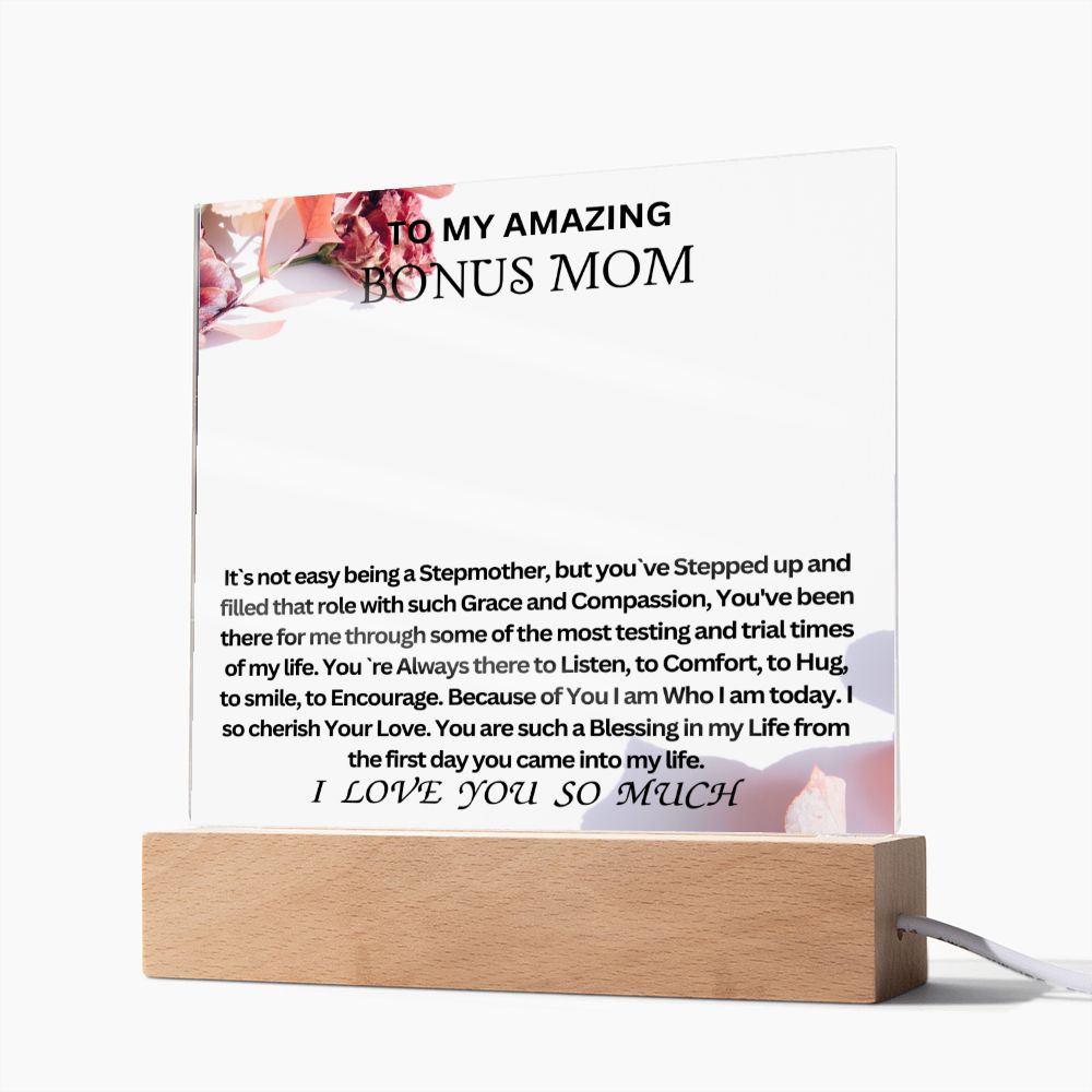 To Bonus Mom : Acrylic Square Plaque : 04/29/2023. GM