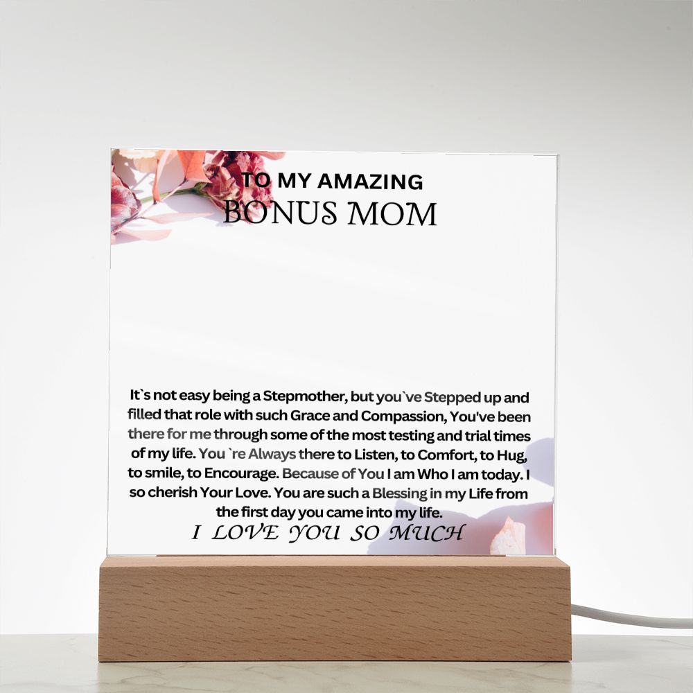 To Bonus Mom : Acrylic Square Plaque : 04/29/2023. GM